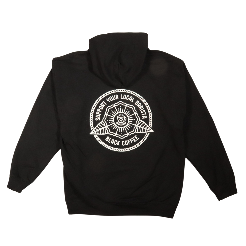 SUPPORT YOUR LOCAL BARISTA HOODIE