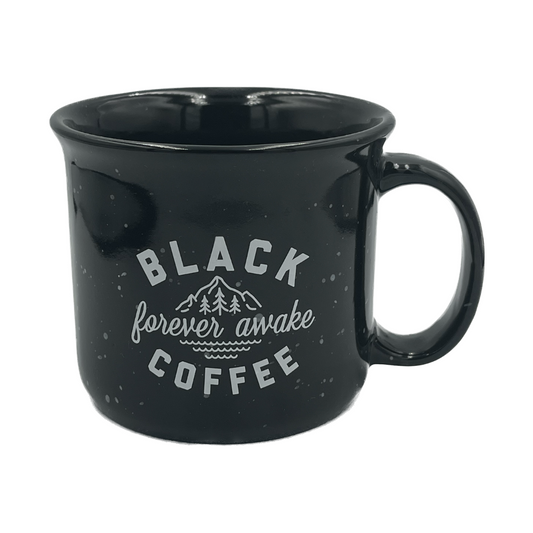 BLACK COFFEE FOREVER AWAKE CAMPFIRE MUG